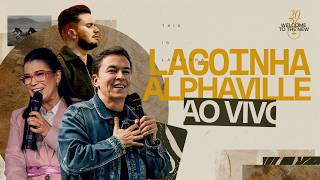 🔴 LAGOINHA ALPHAVILLE | PR LUCINHO BARRETO + PRA. PATY BARRETO + LAGOINHA ALPHA MUSIC