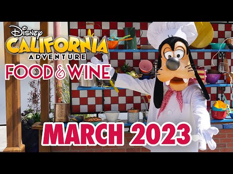 Disney California Adventure March 2023 - Food & Wine, Soarin' Over California & Walkthrough [4K POV]