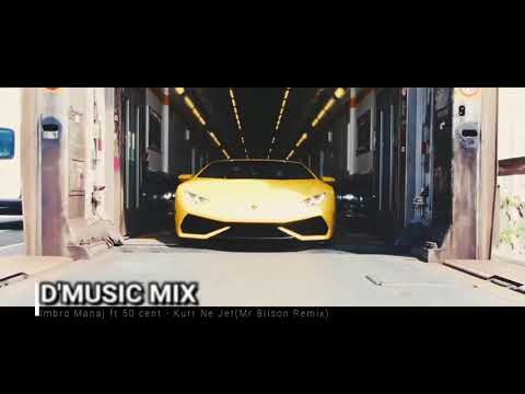 Imbro Manaj ft 50 cent   Kurr Ne JetMr Bilson Remix (VIDEO EDIT)