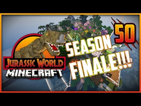 Minecraft Jurassic World - Episode 50 - SEASON FINALE! FAREWELL JURASSIC WORLD!