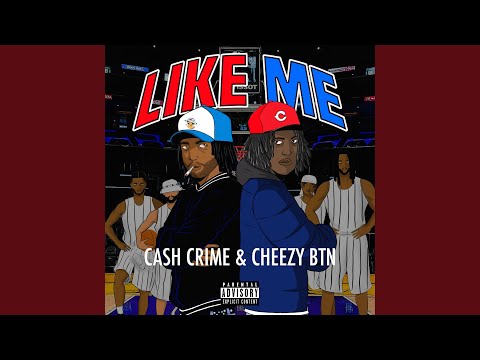 Like Me (feat. Cash Crime)