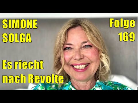 Simone Solga: Es riecht nach Revolte | Folge 169 | SolgaTV