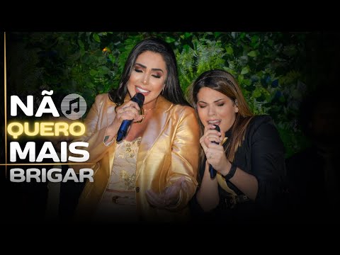 Viviane Saraiva & Brunna Bernardy - Não quero mais brigar