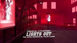 Forever M.C. - Lights Out (feat. Hopsin, PASSIONATE MC, The Boy Illinois)