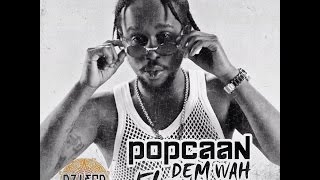 Popcaan - Dem Wah Fi Know [Azteca Riddim] Dec 2015
