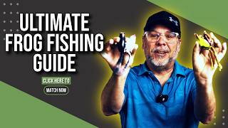 Ultimate Frog Fishing Guide