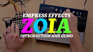 Video thumbnail for Empress Effects ZOIA: Introduction + Demo by Red Means Recording