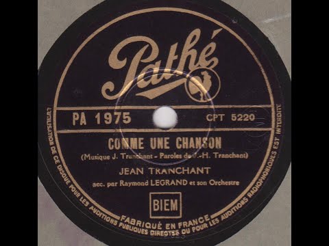 Jean Tranchant   " Comme une chanson "   1941