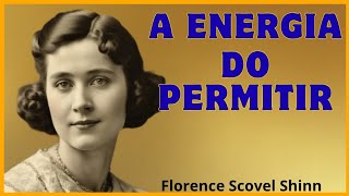 O Segredo do Receber — Como Permitir que o Dinheiro te Encontre  l Florence Scovel Shinn