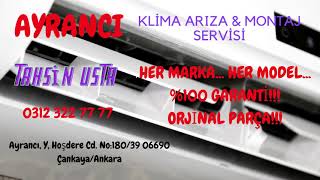 AYRANCI KLİMA ARIZA MONTAJ SERVİSİ
