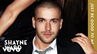 Shayne Ward - Just Be Good To Me (Official Audio)