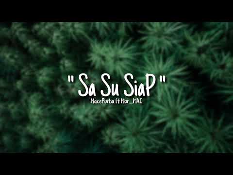 Sa Su Siap - MacePurba ft Mor_MAC (Lyric)