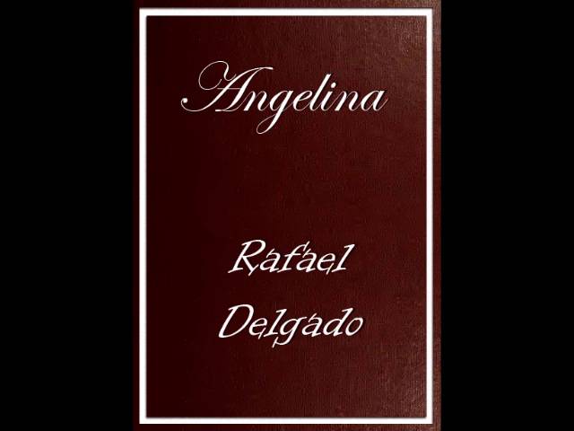 Vídeo relacionado con Angelina: Edición enriquecida. Novela mexicana
