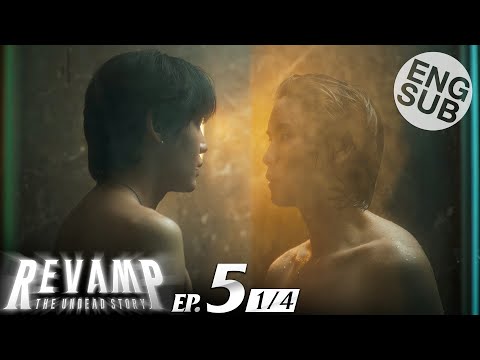[Eng Sub] REVAMP THE UNDEAD STORY | EP.5 [1/4]