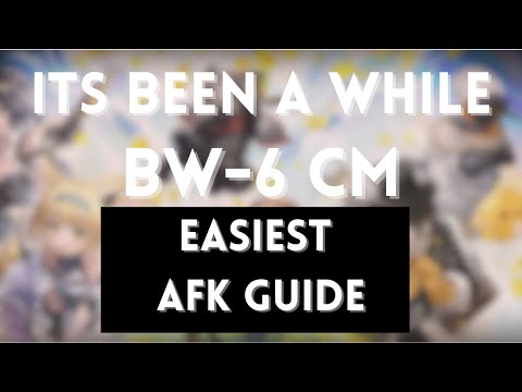 BW-6 CM 5 OPs| Easiest AFK Guide | Its Been A While | Arknights