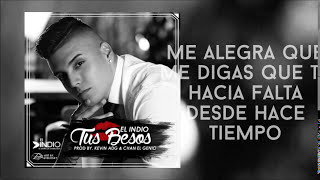 El Indio - Tus Besos (Lyric Video)