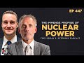 Nuclear Power Can Save the Poor and the Planet | James Walker | EP 447