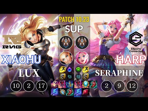 RNG Xiaohu Lux vs ESC Harp Seraphine Sup - KR Patch 10.23
