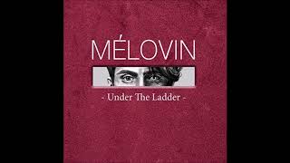 2018 Mélovin - Under The Ladder