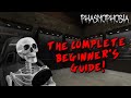 Phasmophobia: The Complete Beginner's Guide
