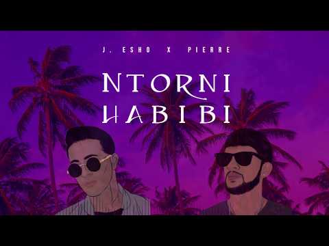 Ntorni Habibi - J. Esho X Pierre Youssef