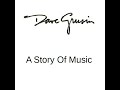 A Story Of Music (Dave Grusin, compilation album)