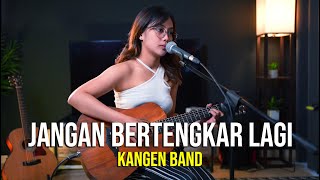 Download lagu JANGAN BERTENGKAR LAGI - KANGEN BAND (LIVE COVER SASA TASIA) mp3 Download lagu JANGAN BERTENGKAR LAGI - KANGEN BAND (LIVE COVER SASA TASIA) mp3