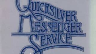 When Do You Love - Quicksilver Messenger Service