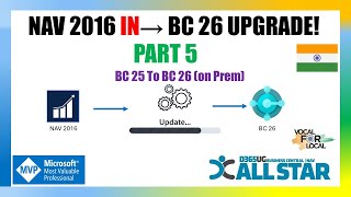 Data Upgrade NAV 2016 ➡️ BC 26 IN | India Localization | Ultimate Guide (Part 5)