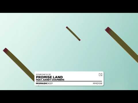 Promise Land Feat. Sandy Chambers - Someone Else