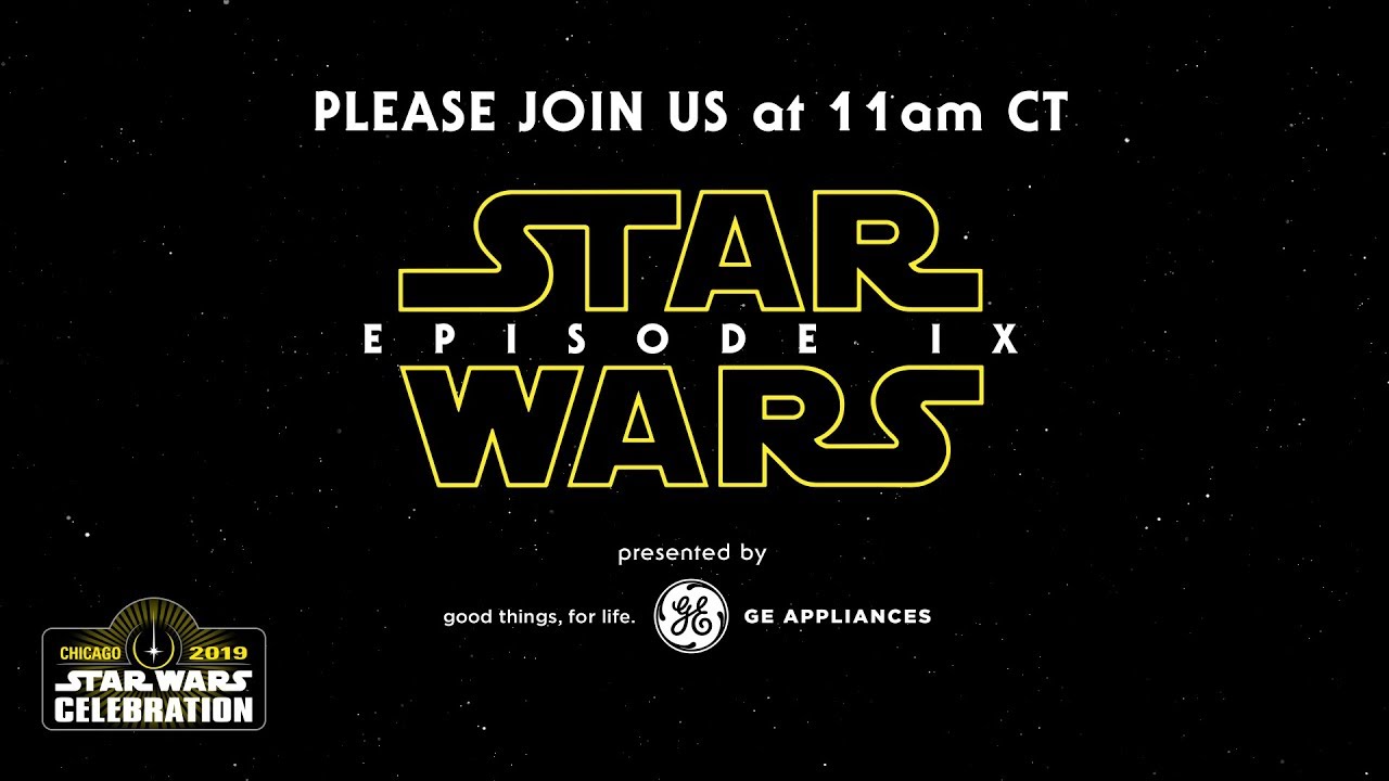 Star Wars: Episode IX Panel | Star Wars Celebration Chicago 2019 - YouTube