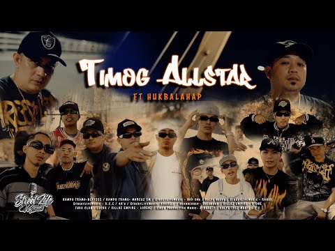 TIMOG ALLSTAR FT HUKBALAHAP (Official Music Video)