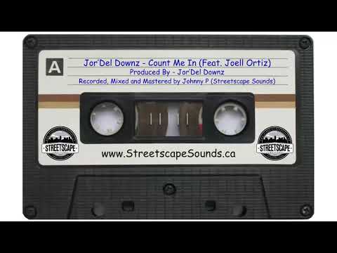 Jor'Del Downz - Count Me In (Feat. Joell Ortiz)