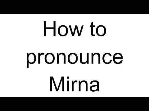 How to Pronounce Mirna (Bosnian)