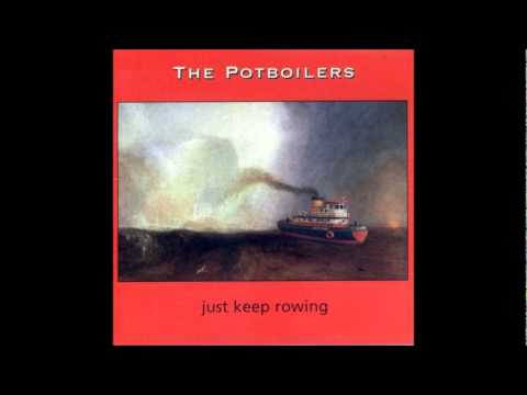 The Potboilers - Now I Just Want You