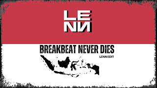 Download lagu BREAKBEAT NEVER DIES (LENN Edit) mp3 Download lagu BREAKBEAT NEVER DIES (LENN Edit) mp3