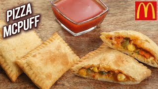 McDonald's Pizza McPuff Recipe | Best Veg Pizza Pocket Recipe | Pizza McPuff By Bhumika