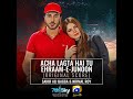 Achha Lagata Hai Tu
