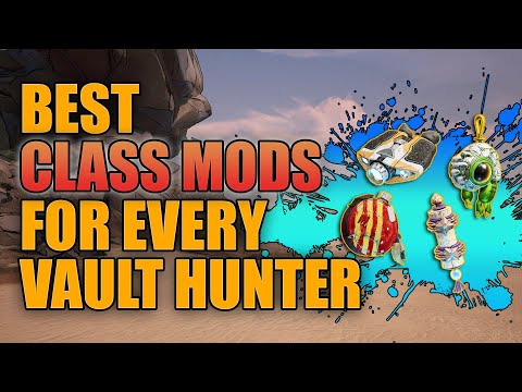 Borderlands 3 | Best Class Mods For Every Vault Hunter - Top Mods For End Game Builds