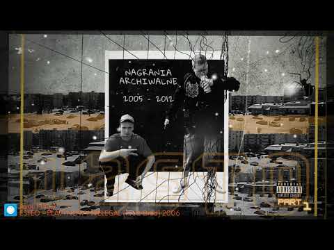 ESTEO - PLATYNOWY NIELEGAL (Prod. Brad) 2006