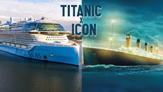 TITANIC VS ICON OF THE SEAS: THE WORLD'S BIGGEST CRUISE SHIP!