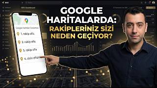 Google Haritalar Sıralama: Rakipleriniz Sizi Neden Geçiyor? | Yerel SE