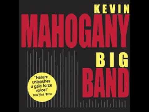 Kevin Mahogany  -- There Will Never Be Another You
