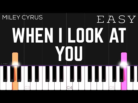 Miley Cyrus - When I Look At You | EASY Piano Tutorial
