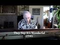 They Say It's Wonderful - Irvin Berlin (1946)