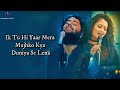 Tu Hi Yaar Mera new song LYRICS | Arijit Singh,Neha Kakkar new song 2020 ,arijit Singh new song 2020