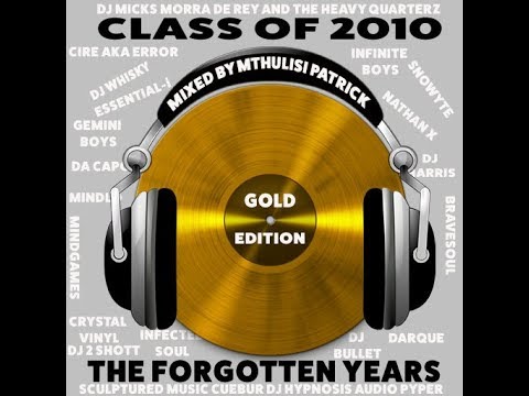 The Forgotten Years - Class of 2010 (Gold Edition Vol 1)