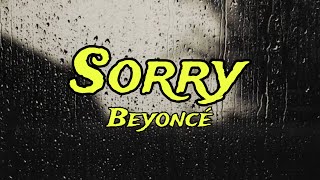 Sorry - Beyoncé | Lyrics Video (Clean Version)