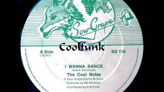 The Cool Notes -  I Wanna Dance (12" Brit-Funk 1984)