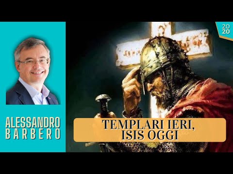 Templari ieri, ISIS oggi - Alessandro Barbero (2020)